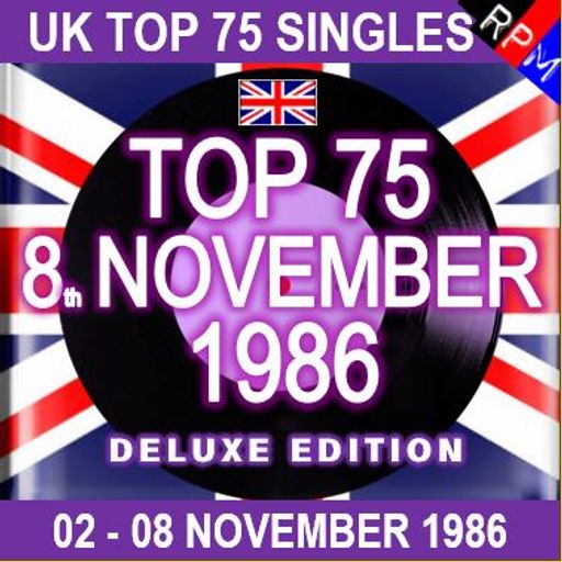UK TOP 75 : 02 - 08 NOVEMBER 1986