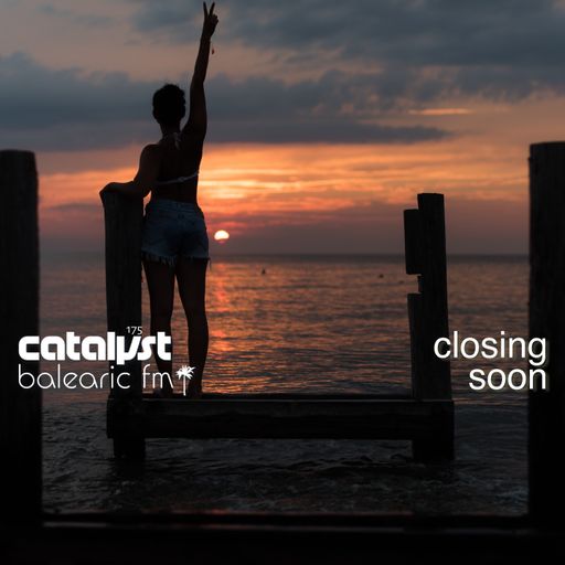 closing soon (catalyst, 175)