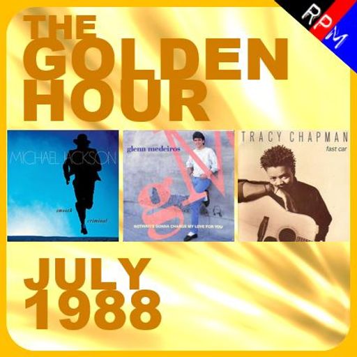 GOLDEN HOUR : JULY 1988 *SELECT EARLY ACCESS*
