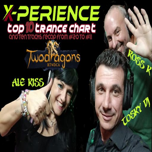 X-PERIENCE TOP 10 TRANCE CHART 172 Radio TwoDragons 9.11.2023