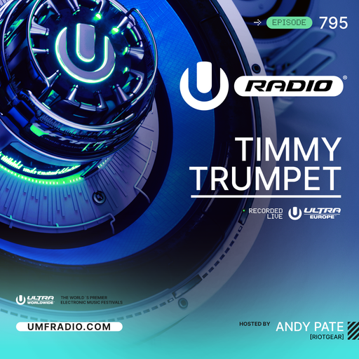 UMF Radio 795 - Timmy Trumpet