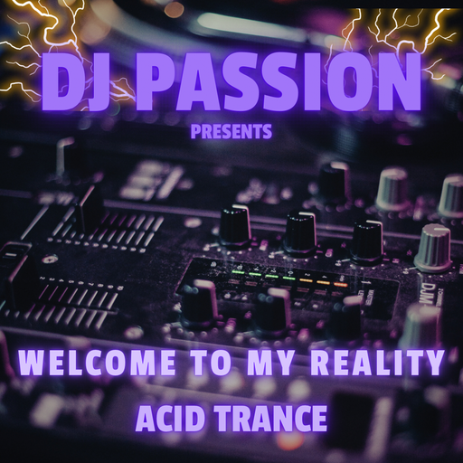Escape to my reality No.87 Underground_acid_Trance / Mixed by "BAssDad" - DJ Passion
