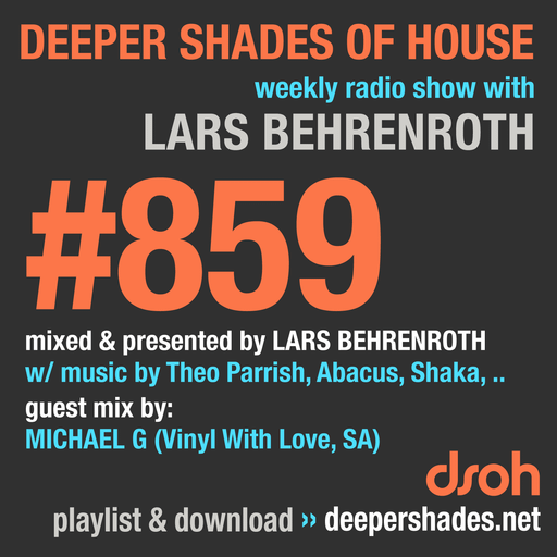 Deeper Shades Of House #859 w/ guest mix by MICHAEL G