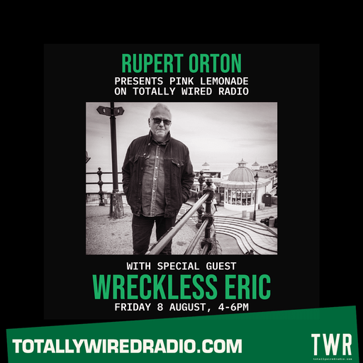 Pink Lemonade ~ Rupert Orton w/ Wreckless Eric ~ 08.08.25