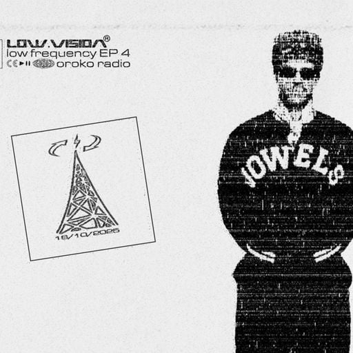 Low.Vision - Low:Frequency - 16th October 2025