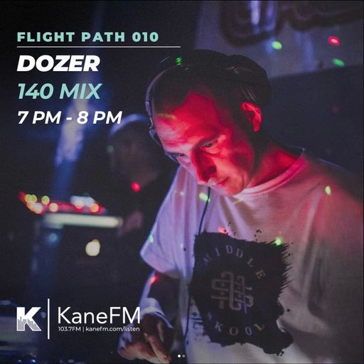 Flight Path 010 - EP 1 - Dozer (140 Mix)