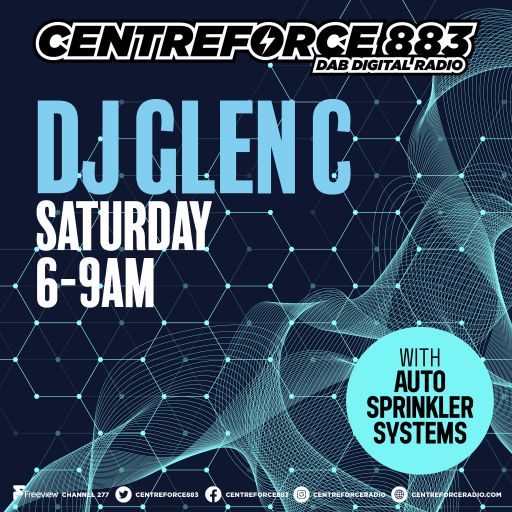 Glen C Weekend Breakfast Show - 883.centreforce DAB+ - 10 - 05 - 2025 .mp3