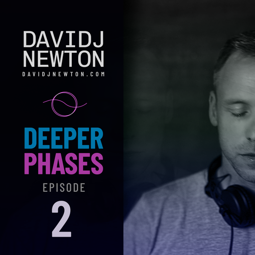 Deeper Phases - 2 - David J Newton - 27.02.2026 - Nottingham