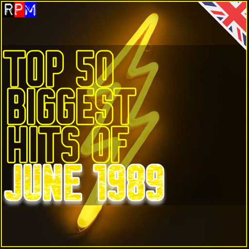 TOP 50 BIGGEST HITS OF JUNE 1989