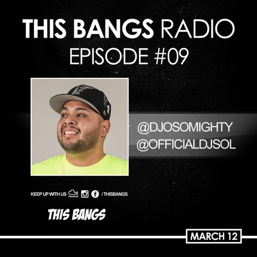 THIS BANGS EPISODE 9 [3-12-2020]