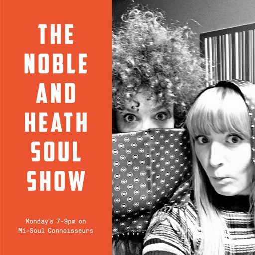 The Noble & Heath Soul Show - 29.01.18