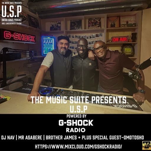 G-SHOCK Radio - Episode 3 of The Music Suite Presents: USP (Unitas Sonas Podcast)
