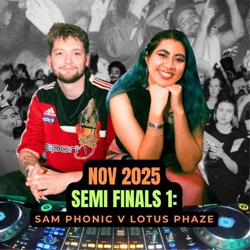 NOV CHAMPIONSHIP 2025 B2B DJ Battle [Semi Finals 1] - Sam phonic & Lotus Phaze