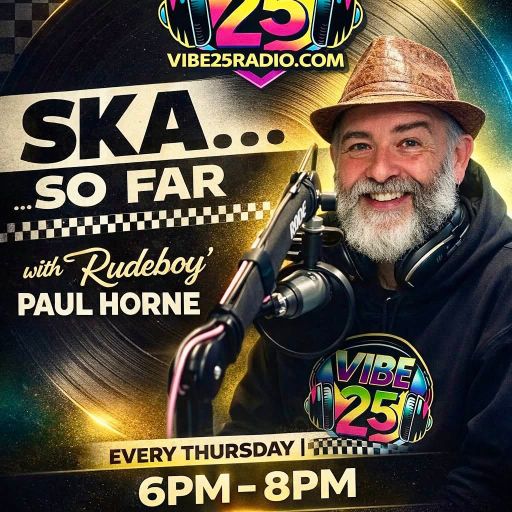 Ska... So Far With "The Rudeboy" Paul Horne 21.05.26