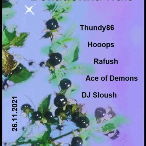 your touch makes the waves Belladonna Nuit Part 2 w/ Thundy86 + big emotional B2B  26.11.2021