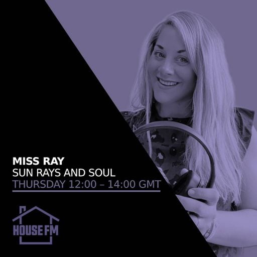 Miss Ray - Sun Rays & Soul 07 MAY 2026