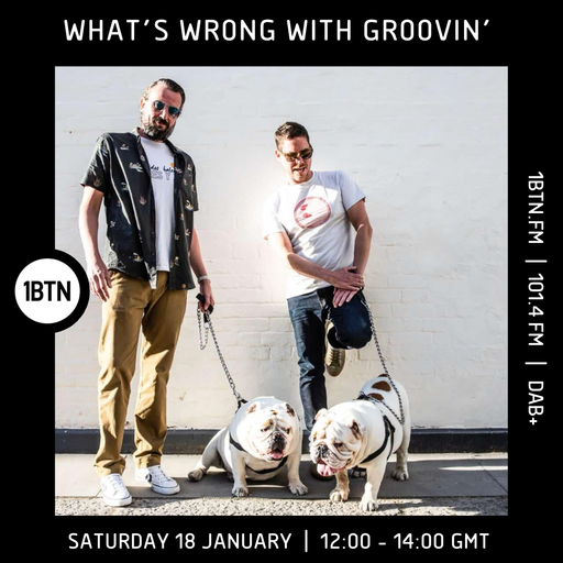What's Wrong With Groovin'? - 18.01.25