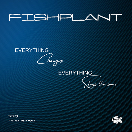 2020 09 - Everything Changes, Everything Stays The Same