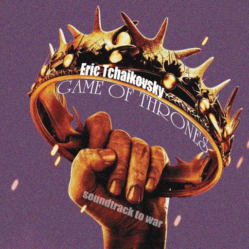 Game of Thrones (soundtrack to war)