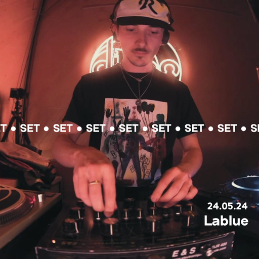 Lablue @ Djoon 24/05/2024
