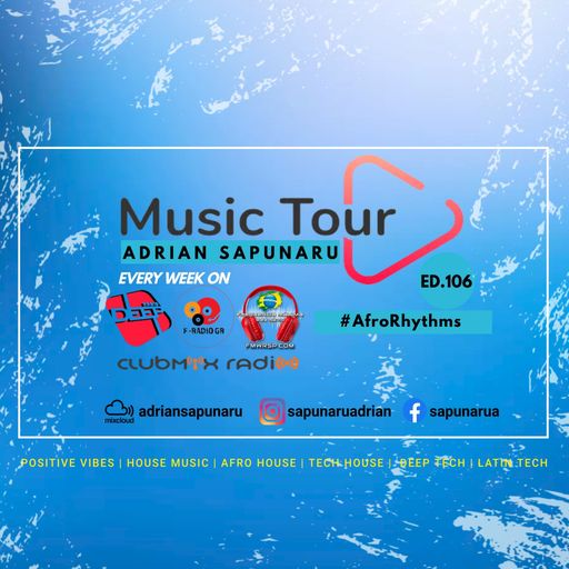 Adrian Sapunaru - Music Tour ed.106 •AfroRhythms (10.01.2024)