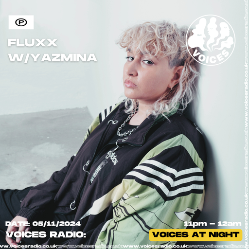 Fluxx w/ Yazmina - 05/11/24 - Voices Radio