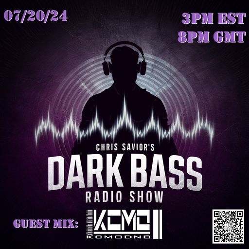Dark Bass Radio - Chris Savior LIVE on DBS - Guest Mix KCMO - 072024