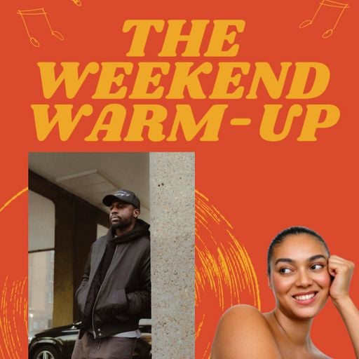 The Weekend Warm Up with JM7 and Moresha 06.06.25
