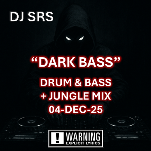 DJ SRS - "DARK BASS" - DRUM & BASS + JUNGLE MIX - 04DEC25