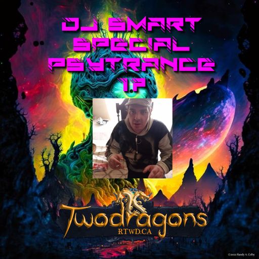 Special Psytrance 17 DJ Smart Radio TwoDragons 1.8.2024