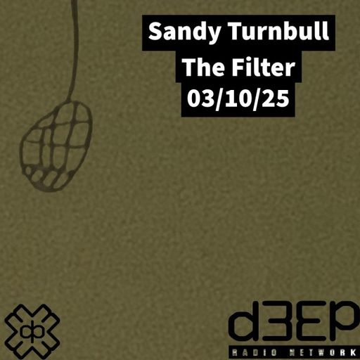 Sandy Turnbull - The Filter (03/10/25)