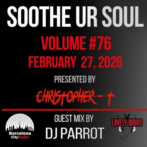 Soothe UR Soul Volume 76
