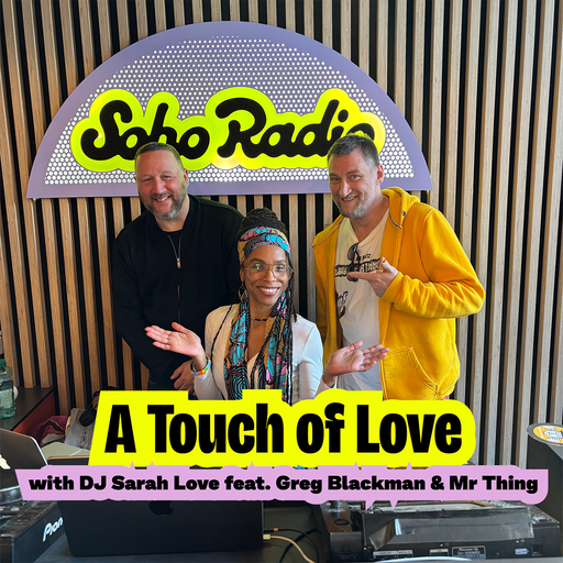 A Touch of Love with DJ Sarah Love feat. Greg Blackman & Mr Thing (19/12/2025)