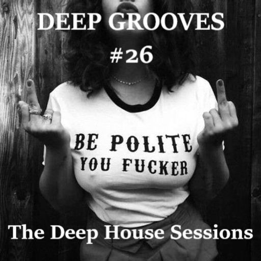 Deep Grooves #26 - The Deep House Sessions