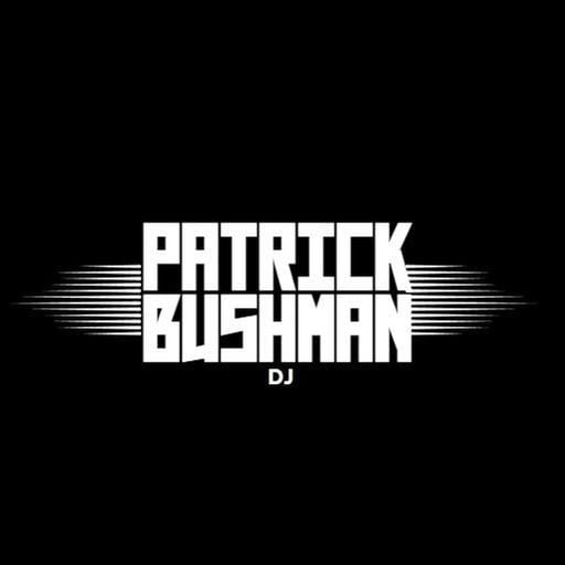 DJ PATRICK BUSHMAN // HOUSE OF ROSES // 18-07-25