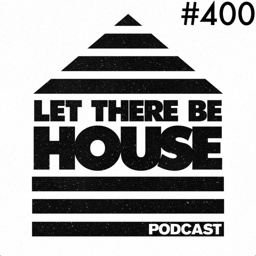 Let There Be House podcast with Dr Packer #400