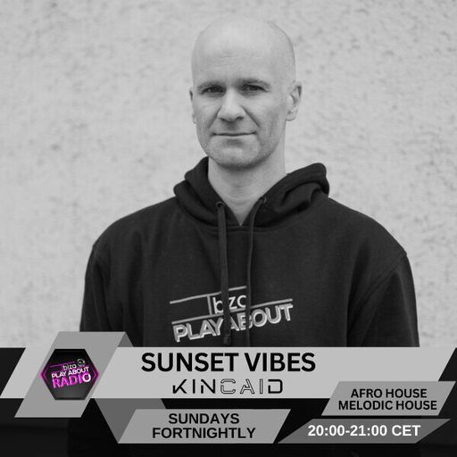 KINCAID - Sunset Vibes