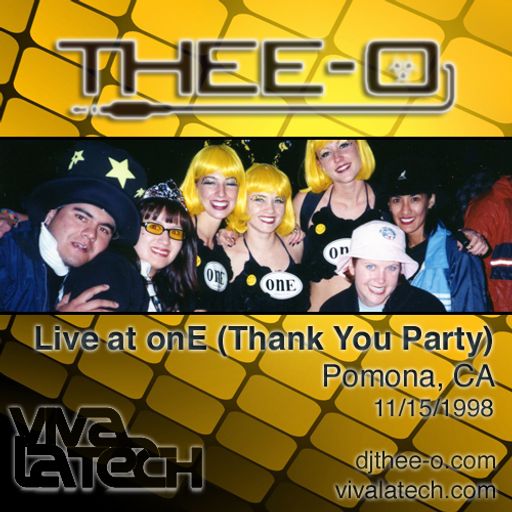 Thee-O - Live at OnE (Thank You Party) 11/15/98