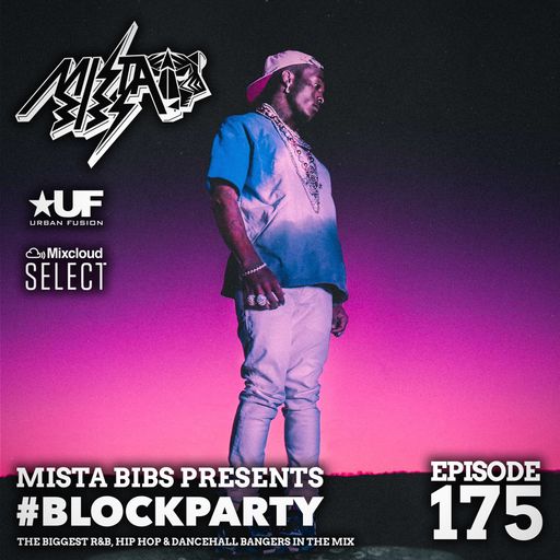 Mista Bibs - #BlockParty Episode 175 (Erica Banks, NSG, 42 Dugg, Rod Wave, Gunna, Lil Baby)