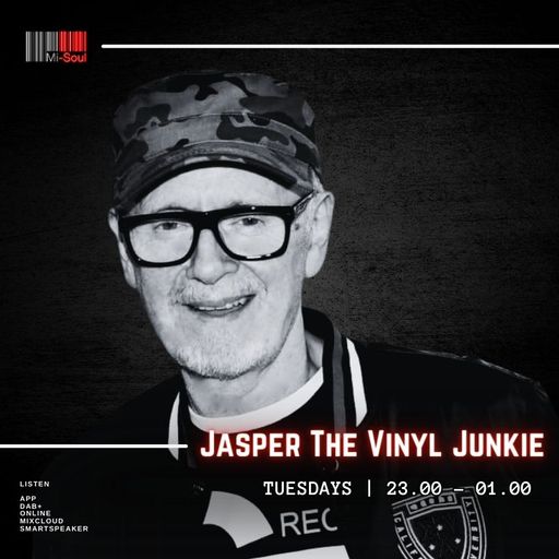 Jasper The Vinyl Junkie / Mi-Soul Radio / Tue 11pm - 1am / 28-05-2024