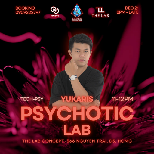 YUKARIS Live at Psychotic Lab - Present by Balerion x The Lab Concept 01
