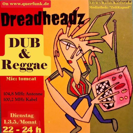 DREADheadz DUB & Reggae Nr. 6 am 17.3.2026