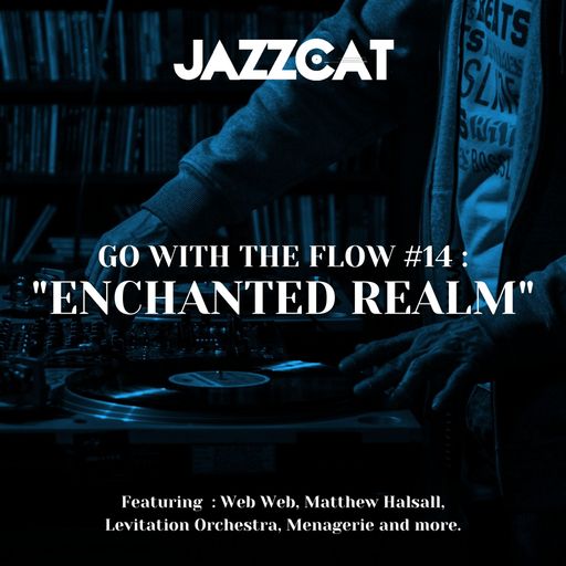 Go with the flow #14 : "Enchanted realm"