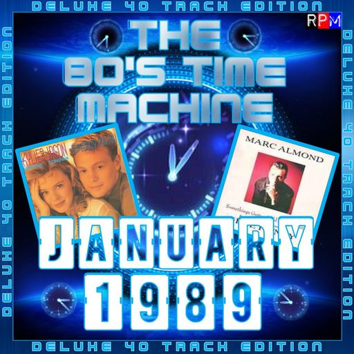 THE 80'S TIME MACHINE - JANUARY 1989 *40 TRACK DELUXE EDITION*