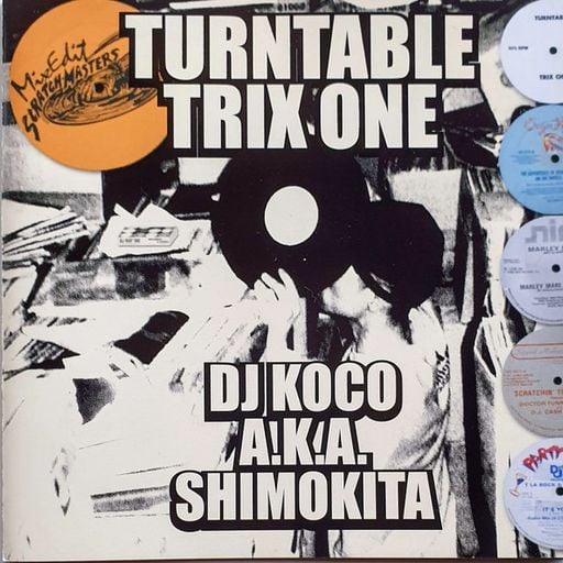 DJ Koco A.K.A. Shimokita – Turntable Trix One (2007)