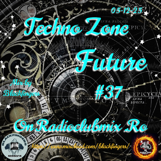 TECHNO ZONE FUTURE #37 ON RADIOCLUBMIX 05-12-25