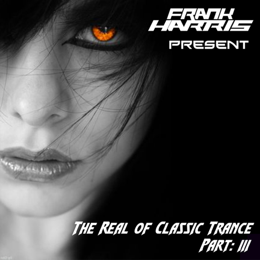The Real Of Classic Trance Part III