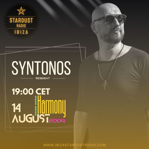 Syntonos	-	Radio show "Harmony" #004 @IbizaStardustRadio (14.08.2024)