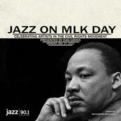 MLK Day Special - Jazz of the Civil Rights Era: 1.17.2022 show on Jazz90.1 WGMC