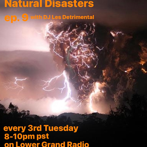 Natural Disasters ep. 9 3.2021